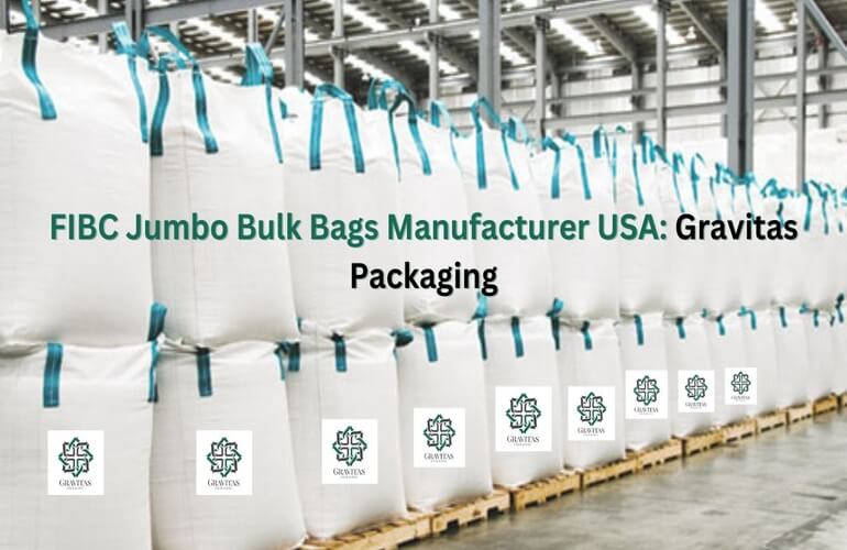 FIBC Jumbo Bulk Bags Manufacturer USA: Gravitas Packaging